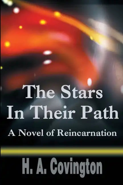 The Stars In Their Path: A Novel of Reincarnation - Paperback