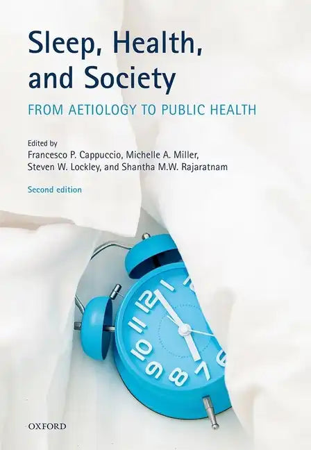 Sleep, Health, and Society: From Aetiology to Public Health - Paperback