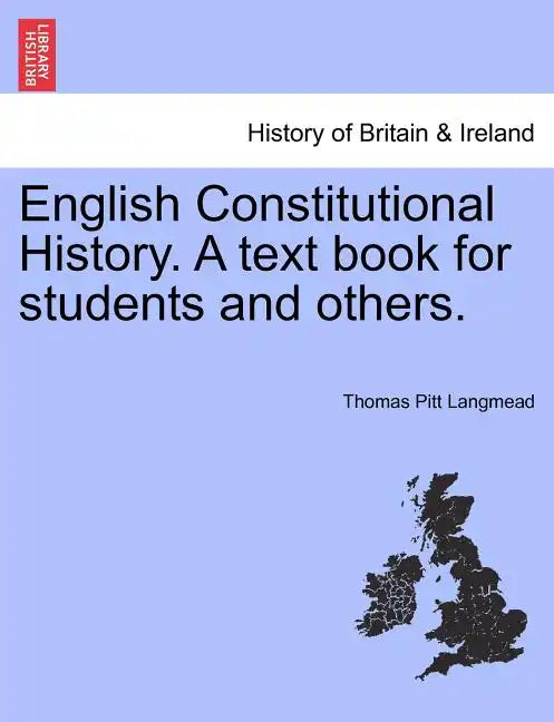 English Constitutional History. A text book for students and others. - Paperback