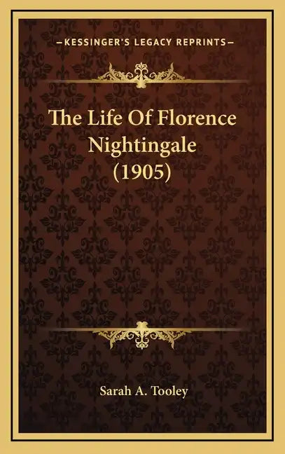 The Life Of Florence Nightingale (1905) - Hardcover