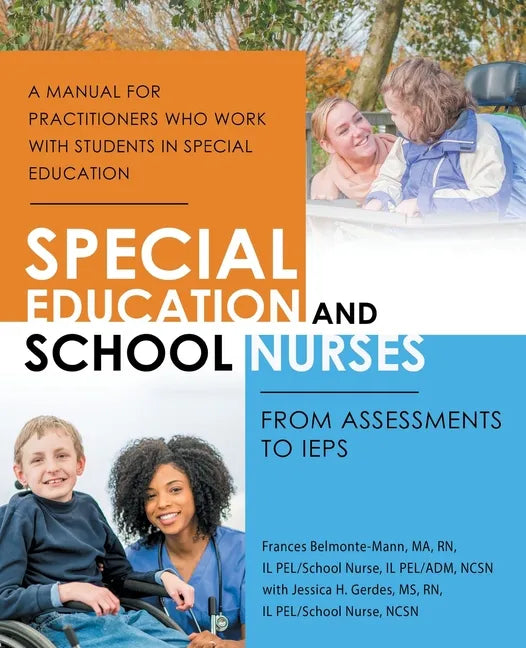 Special Education and School Nurses: From Assessments to Ieps - Paperback