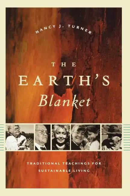 The Earth's Blanket: Traditional Teachings for Sustainable Living - Paperback