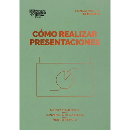 Cómo Realizar Presentaciones. Serie Management En 20 Minutos (Presentations Spanish Edition) - Paperback