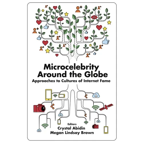 Microcelebrity Around the Globe: Approaches to Cultures of Internet Fame - Paperback
