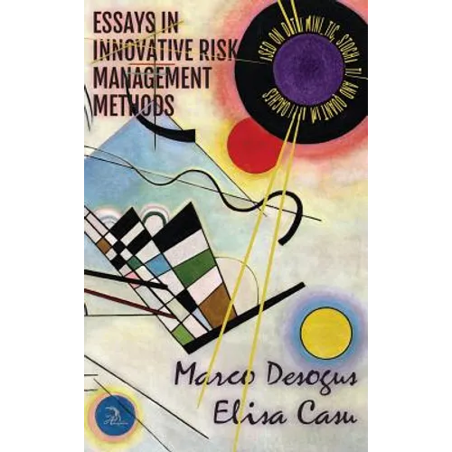 Essays in Innovative Risk Management Methods: Based on Deterministic, Stochastic and Quantum Approaches - Hardcover