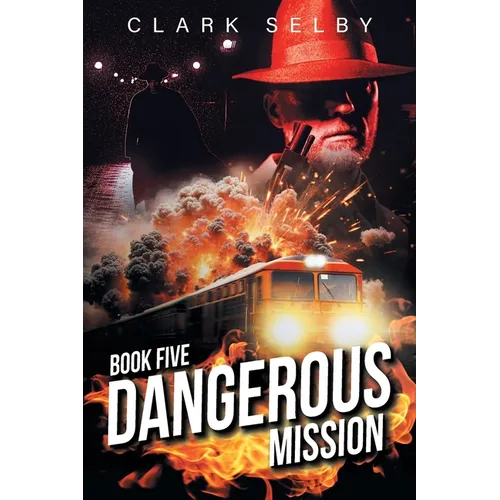 Dangerous Mission: Book Five - Paperback