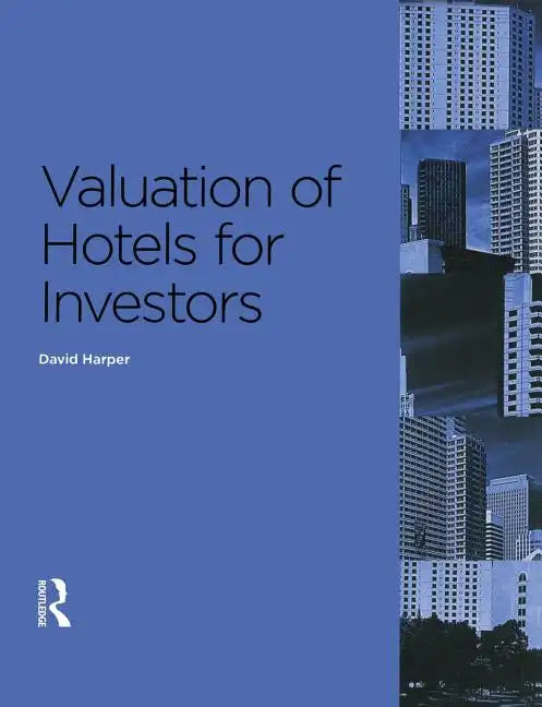 Valuation of Hotels for Investors - Paperback