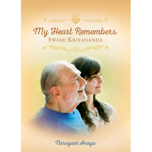 My Heart Remembers Swami Kriyananda - Paperback