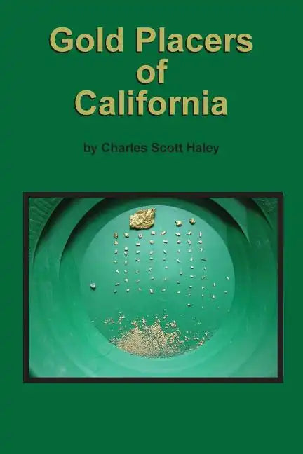 Gold Placers of California - Paperback