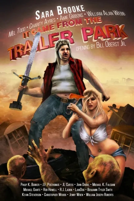 It Came From The Trailer Park: Volume 1 - Paperback
