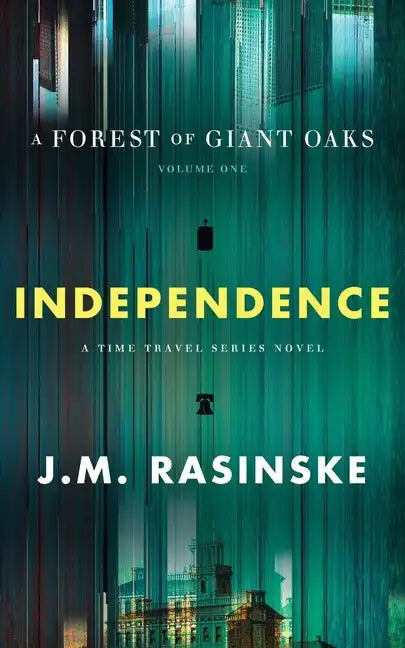 A Forest of Giant Oaks Volume 1 - Independence: Independence - Paperback