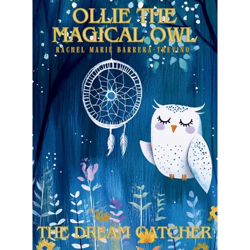 Ollie the Magical Owl: The Dream Catcher - Hardcover