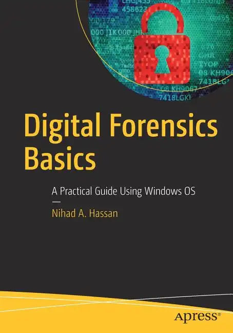 Digital Forensics Basics: A Practical Guide Using Windows OS - Paperback