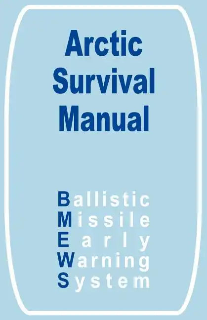 The Arctic Survival Manual - Paperback