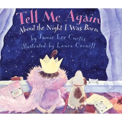 Tell Me Again about the Night I Was Born - Hardcover