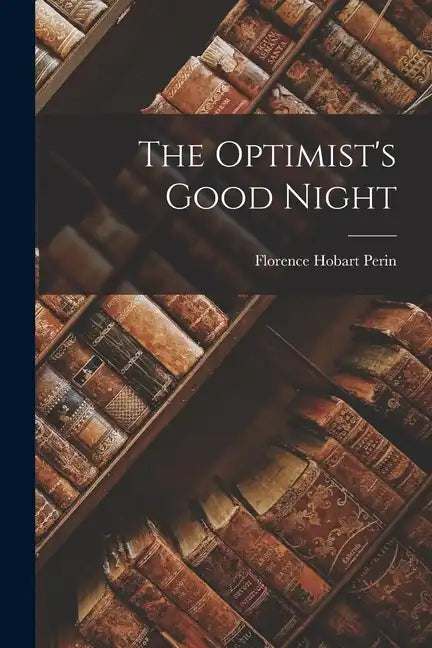 The Optimist's Good Night - Paperback
