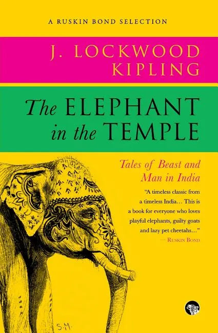 The Elephant in the Temple: Tales of Beast and Man in India - Paperback