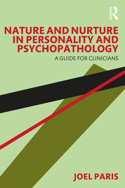 Nature and Nurture in Personality and Psychopathology: A Guide for Clinicians - Paperback