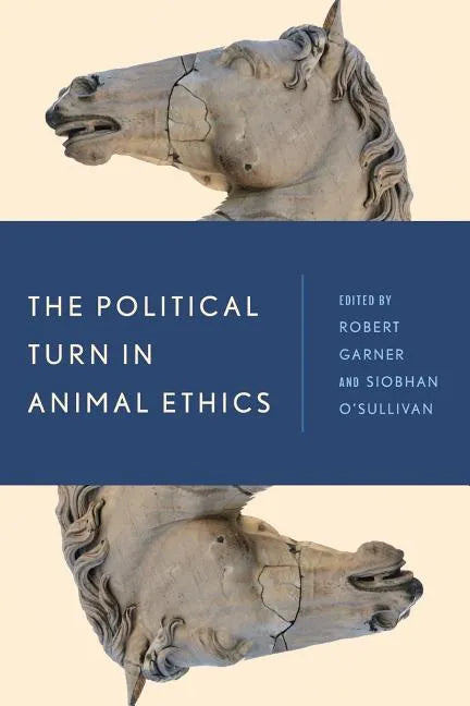The Political Turn in Animal Ethics - Paperback