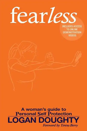 fearless: A Woman's Guide to Personal Self Protection - Paperback