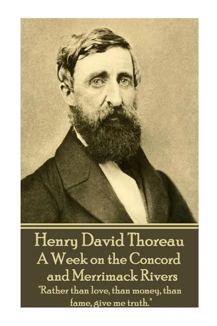 Henry David Thoreau - A Week on the Concord and Merrimack Rivers: 