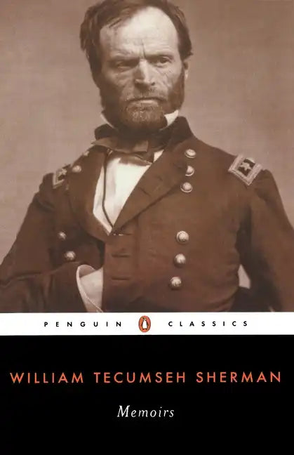 Memoirs of General William T. Sherman - Paperback