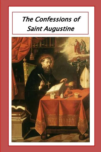 The Confessions of Saint Augustine - Paperback