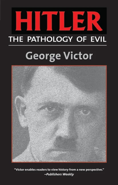 Hitler: The Pathology of Evil - Paperback