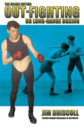 Out-Fighting or Long-Range Boxing: The Deluxe Edition - Paperback