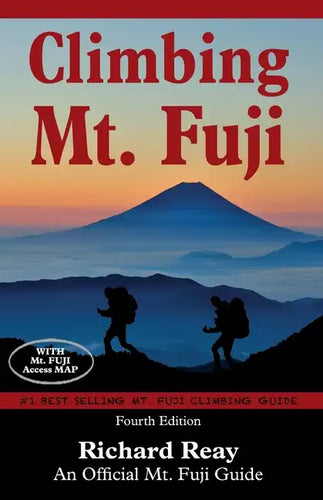 Climbing Mt. Fuji: A Complete Guidebook (4th Edition) - Paperback