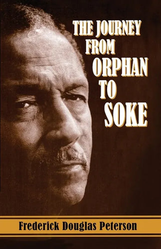 The Journey from Orphan to Soke - Paperback