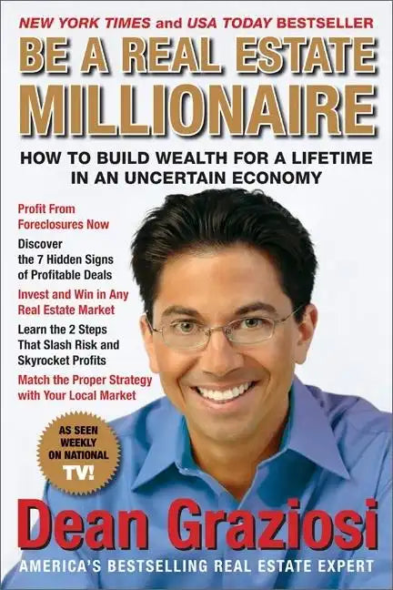 Be a Real Estate Millionaire: How to Build Wealth for a Lifetime in an Uncertain Economy - Paperback