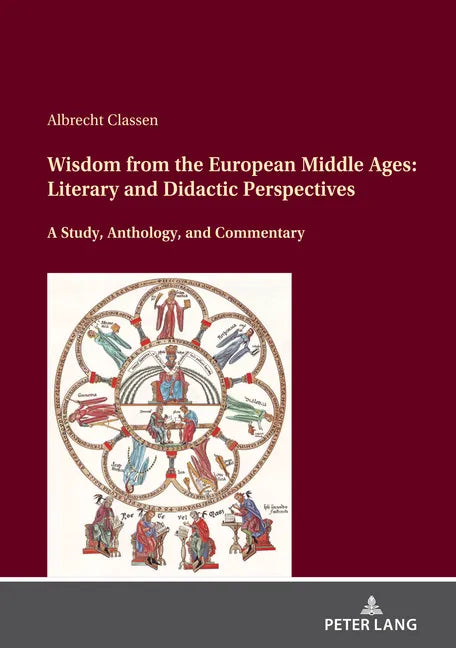 Wisdom from the European Middle Ages: Literary and Didactic Perspectives - Hardcover