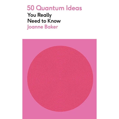 50 Quantum Physics Ideas You Really Need to Know - Paperback