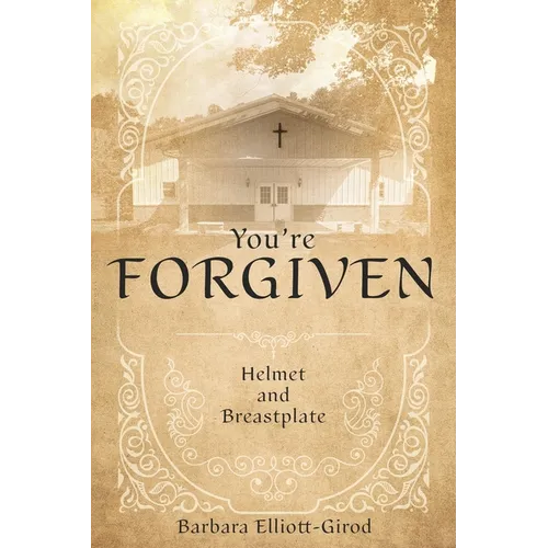 You're Forgiven: Helmet and Breastplate - Paperback