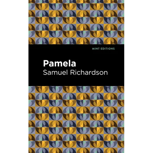 Pamela, or Virtue Rewarded - Hardcover