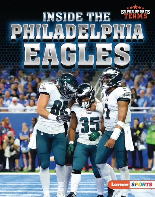 Inside the Philadelphia Eagles - Library Binding