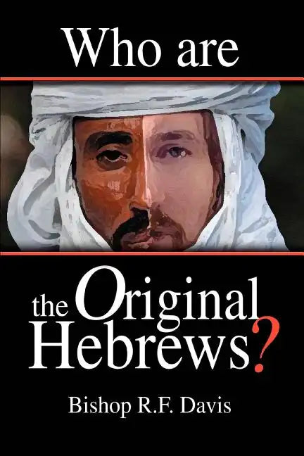 Who Are The Original Hebrews? - Paperback