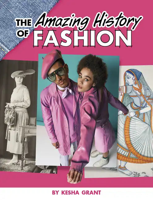 The Amazing History of Fashion - Paperback