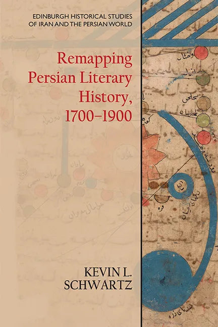 Remapping Persian Literary History, 1700-1900 - Paperback