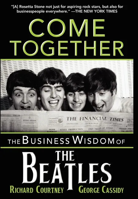Come Together: The Business Wisdom of the Beatles - Paperback