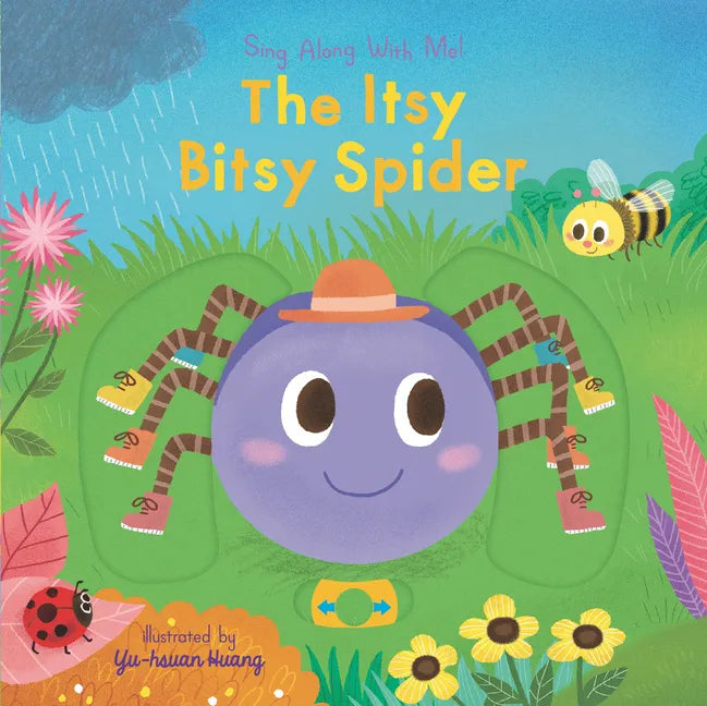The Itsy Bitsy Spider: Sing Along with Me! - Board Book