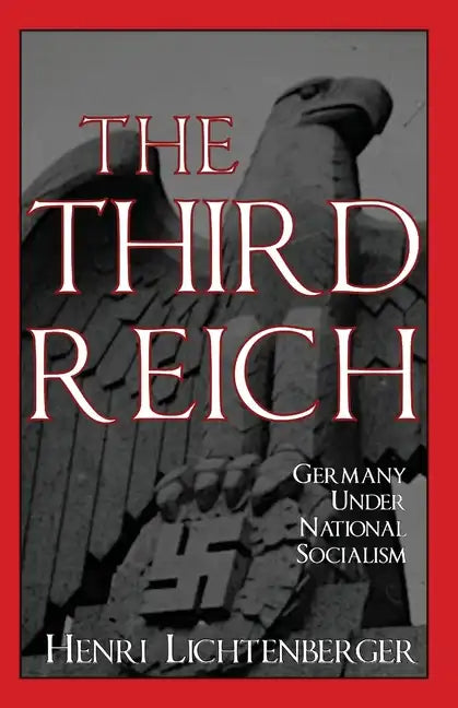 The Third Reich: Germany Under National Socialism - Paperback