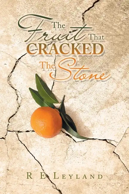 The Fruit That Cracked the Stone - Paperback