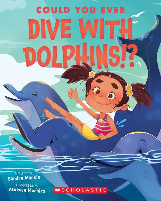 Could You Ever Dive with Dolphins!? - Paperback