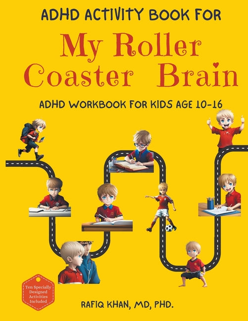 ADHD Activity Book For My Roller Coaster Brain: ADHD Workbook For Kids Age 10-16 - Paperback