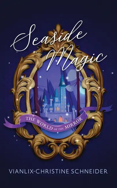 Seaside Magic The World of the Mirror - Paperback