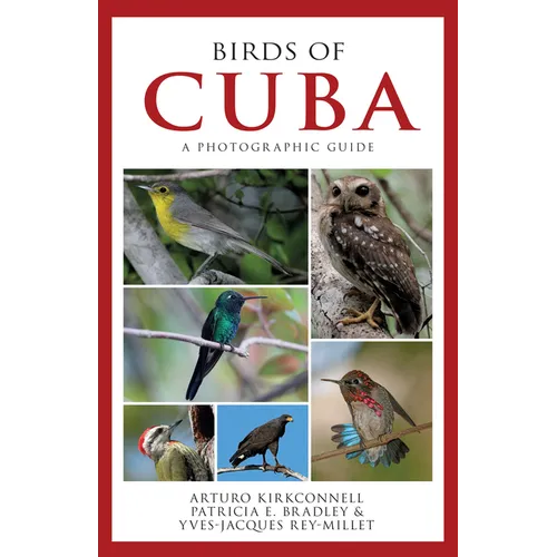Birds of Cuba: A Photographic Guide - Paperback