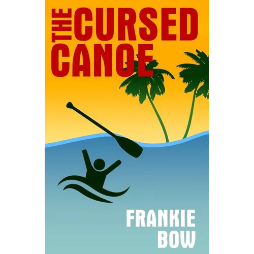 The Cursed Canoe - Paperback