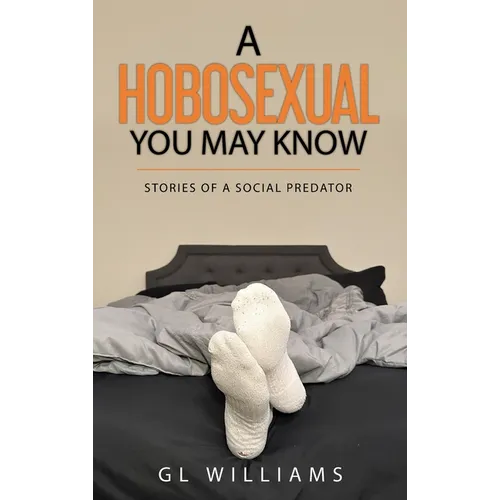 A Hobosexual You May Know - Hardcover